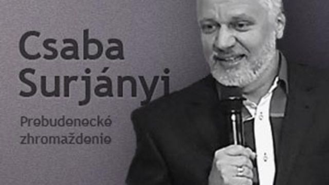 Csaba Surjányi vo Zvolene Požehnanie a kliatba